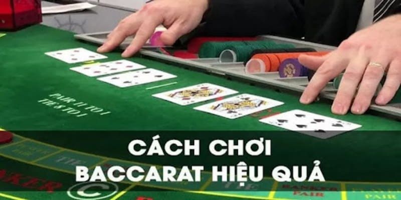 Hướng dẫn chi tiết cách chơi Baccarat