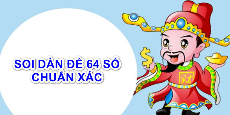 Ưu và nhược điểm khi áp dụng chiến thuật nuôi dàn đề 64 số